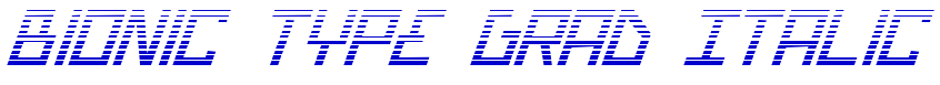Bionic Type Grad Italic font